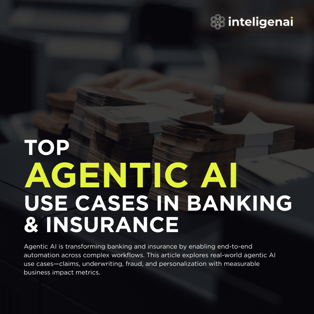 Top agentic AI use cases in Banking & Insurance (with business impact metrics)